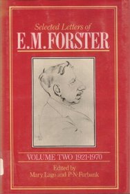 Selected Letters of E.M. Forster: 1921-1970 (Selected Letters of E. M. Forster, 1921-1970)