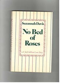 No Bed of Roses (Judy Sullivan Romance)