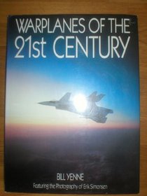 Warplanes of the 21st Century