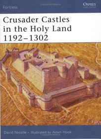 Crusader Castles in the Holy Land 11921302 (Fortress S.)