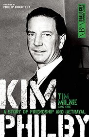 Kim Philby: A Story of Friendship and Betrayal (Dialogue Espionage Classics)