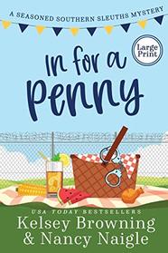 In for a Penny: A Humorous Amateur Sleuth Cozy Mystery (Seasoned Southern Sleuths Cozy Mystery)