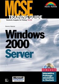 MCSE Training Guide Windows 2000 Server . Prfung 70-215