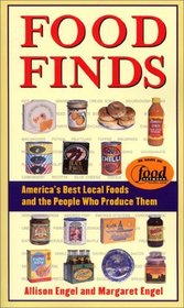 Food Finds: America's Best Local Foods and the People Who Produce Them