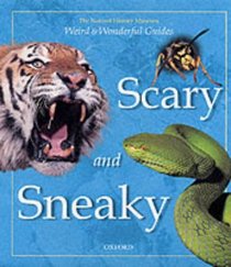 Scary and Sneaky (Weird & Wonderful)