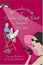 Introducing Vivien Leigh Reid : Daughter of the Diva