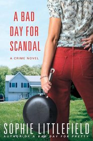 A Bad Day for Scandal (Stella Hardesty, Bk 3)