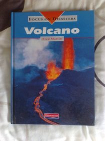 Volcano (Focus on Disasters)