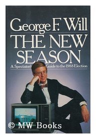 The New Season: A Spectator's Guide to the 1988 Election