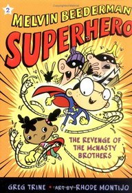 The Revenge of the McNasty Brothers (Melvin Beederman, Superhero, Bk 2)
