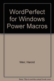 Wordperfect for Windows Power Macros/Book and Disk