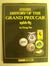 AUTOCOURSE HISTORY OF THE GRAND PRIX CAR 1966-85