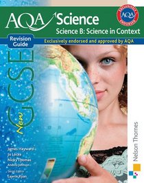 Gcse Science in Context. Revision Guide (New Aqa Science Gcse)