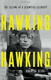 Hawking Hawking: The Selling of a Scientific Celebrity