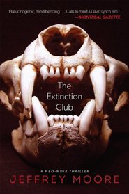 The Extinction Club: A Neo-Noir Thriller