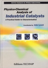Physico-Chemical Analysis of Industrial Catalysts