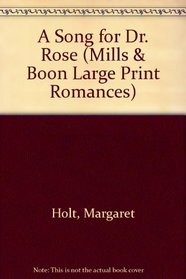 A Song for Dr Rose (Mills and Boon Large Print)