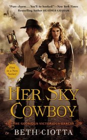 Her Sky Cowboy (Glorious Victorious Darcys, Bk 1)