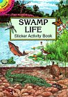 Swamp Life Sticker Activity Book (Dover Little Activity Books)