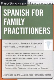 Prospanish Healthcare: Spanish  for Family Practitioners