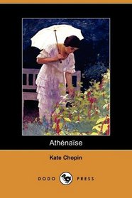 Athenaise (Dodo Press)