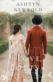 With Love, Louisa (Larkhall Letters, Bk 3)