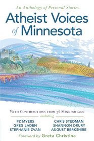 Atheist Voices of Minnesota: an Anthology of Personal Stories
