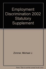 Cases and Materials on Employment Discrimination 2002