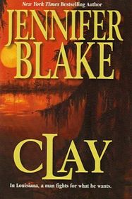 Clay (Louisiana Gentlemen, Bk 4)