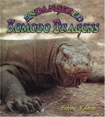 Endangered Komodo Dragons (Earth's Endangered Animals)