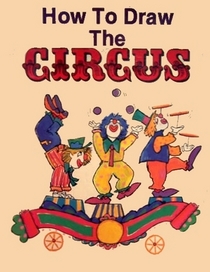 How to Draw the Circus