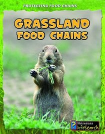 Grassland Food Chains (Heinemann Infosearch)