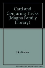Card and Conjuring Tricks (Magna Family Library)