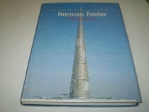 Norman Foster: Selected and Current Works of Foster and Partners (The Master Architect Series II)