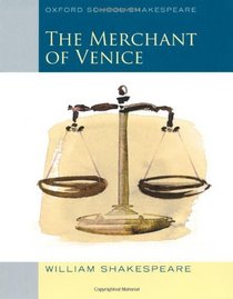 Merchant of Venice (2010 edition): Oxford School Shakespeare