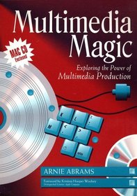 Multimedia Magic: Exploring the Power of Multimedia Production