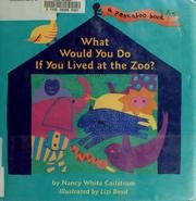 What Would You Do If You Lived at the Zoo? (A Peekaboo Book)