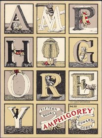 Amphigorey: Fifteen Books by Edward Gorey