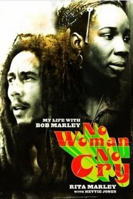 No Woman No Cry : My Life with Bob Marley