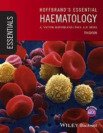 Essential Haematology with Wiley E-Text (Blackwell's Essentials Series)