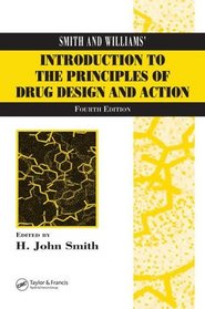 Smith and Williams' Introduction to the Principles of Drug Design and Action, Fourth Edition