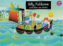 Longman Book Project: Fiction: Band 5: Billy Fishbone and Other Sea Stories: Pack of 6