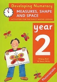 Measures, Shape and Space: Year 2: Activities for the Daily Maths Lesson (Developing Numeracy)