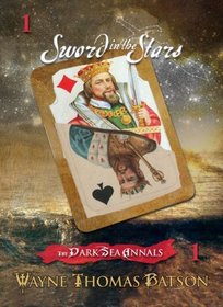 The Sword in the Stars (Dark Sea Annals, Bk 1)