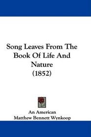 Song Leaves From The Book Of Life And Nature (1852)