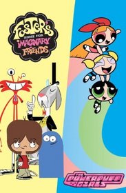 Cartoon Network 2-1: Powerpuff Girls / Foster's Home for Imaginary Friends