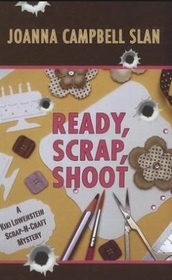 Ready, Scrap, Shoot (Kiki Lowenstein Scrap-N-Craft, Bk 6) (Large Print)