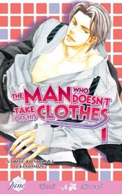 The Man Who Doesn't Take Off His Clothes Volume 1 (Yaoi)