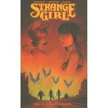 Strange Girl Volume 4: Golden Lights (v. 4)