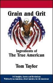 Grain and Grit (Ingredients of The True American)